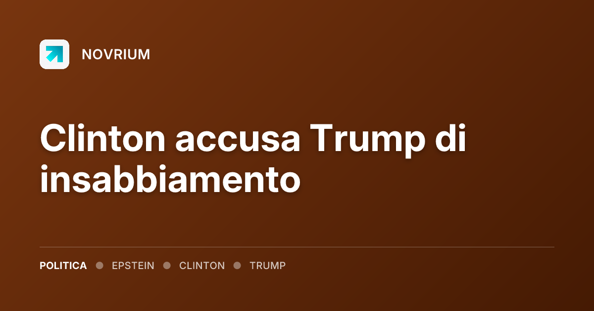 Clinton accusa Trump di insabbiamento