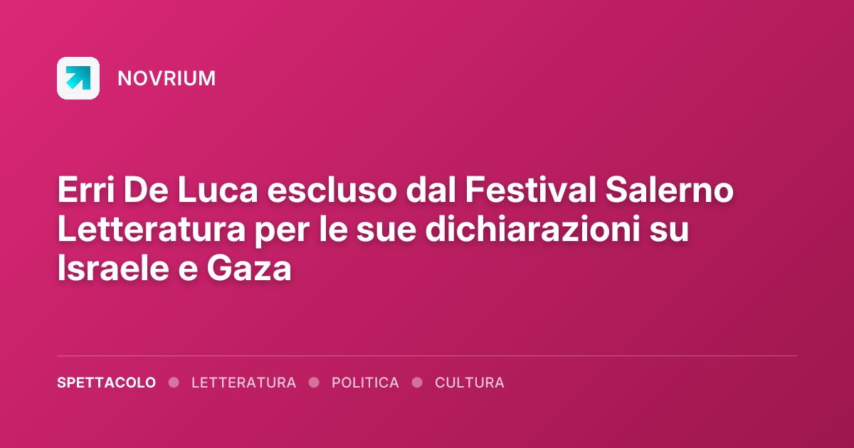 Erri De Luca escluso dal Festival Salerno Letteratura per le sue dichiarazioni su Israele e Gaza