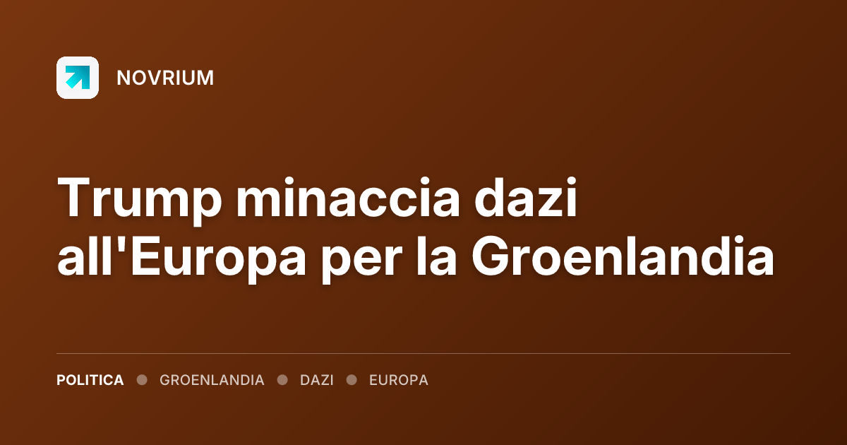 Trump minaccia dazi all'Europa per la Groenlandia