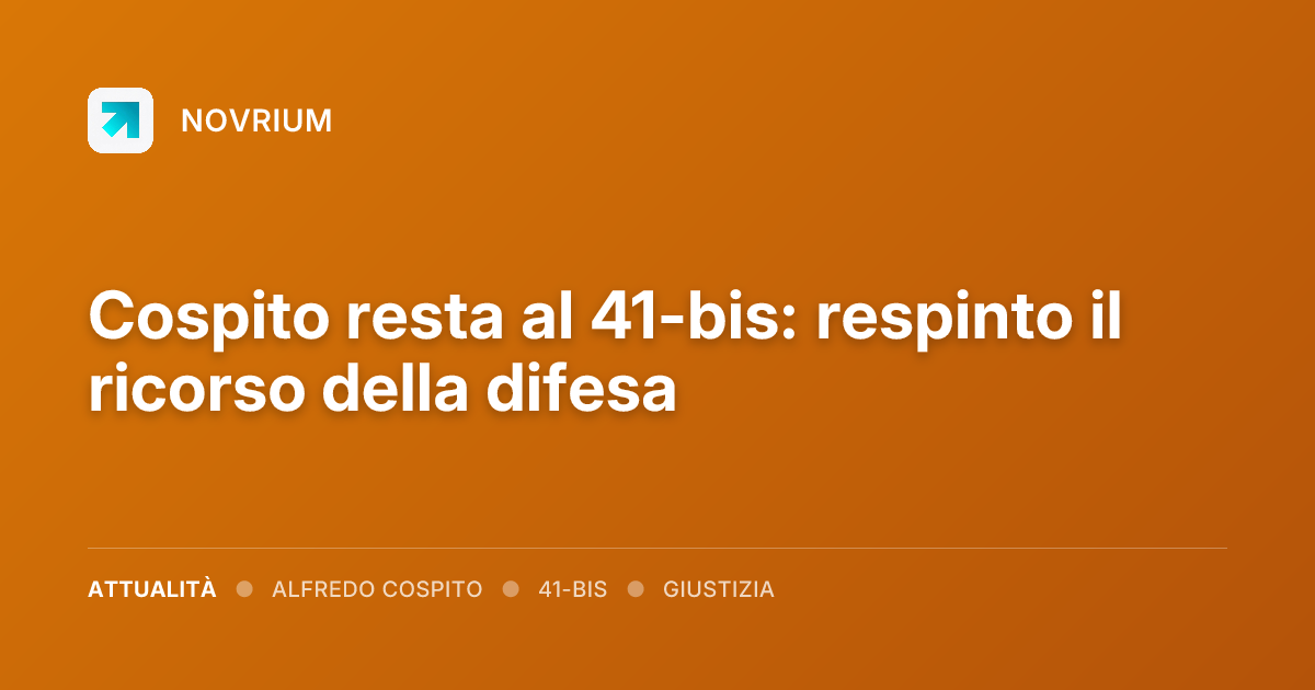 Cospito resta al 41-bis: respinto il ricorso della difesa