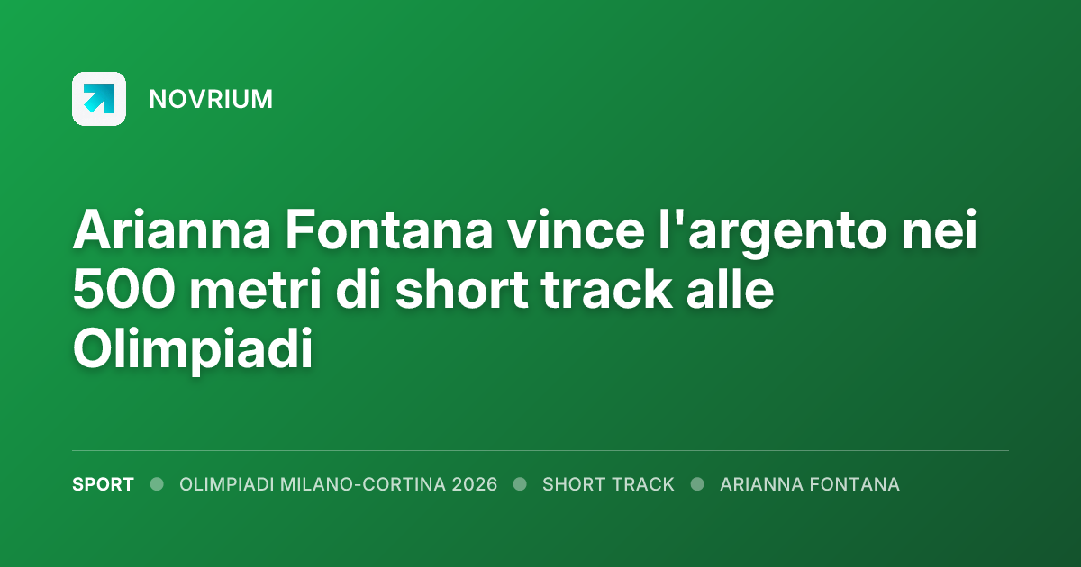 Arianna Fontana vince l'argento nei 500 metri di short track alle Olimpiadi