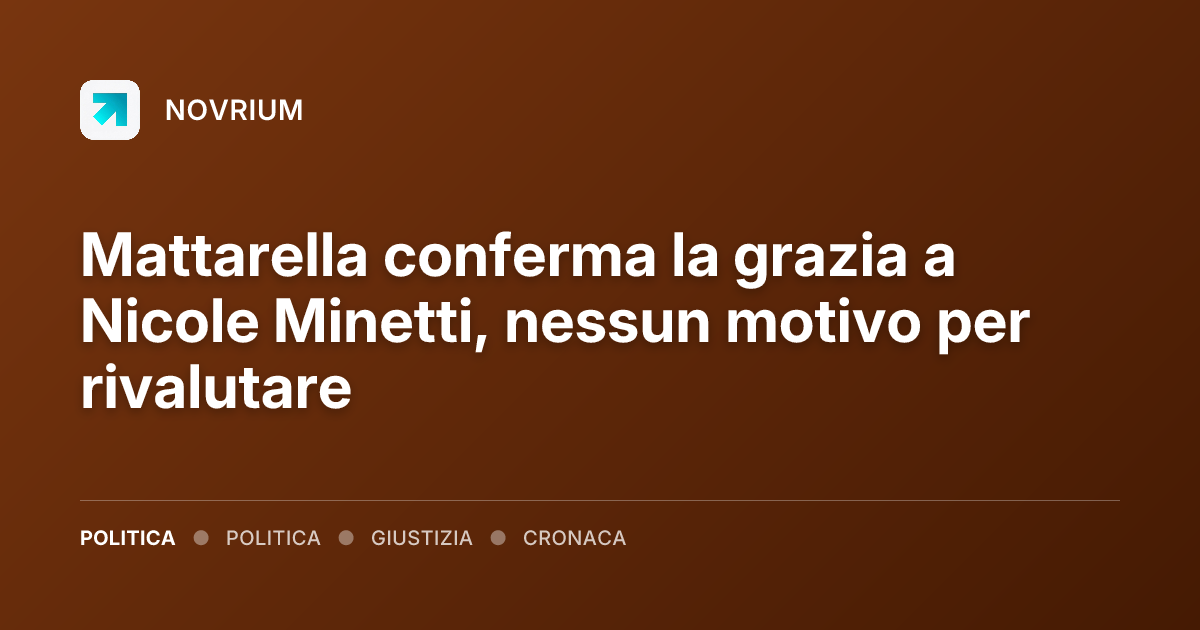 Mattarella conferma la grazia a Nicole Minetti, nessun motivo per rivalutare