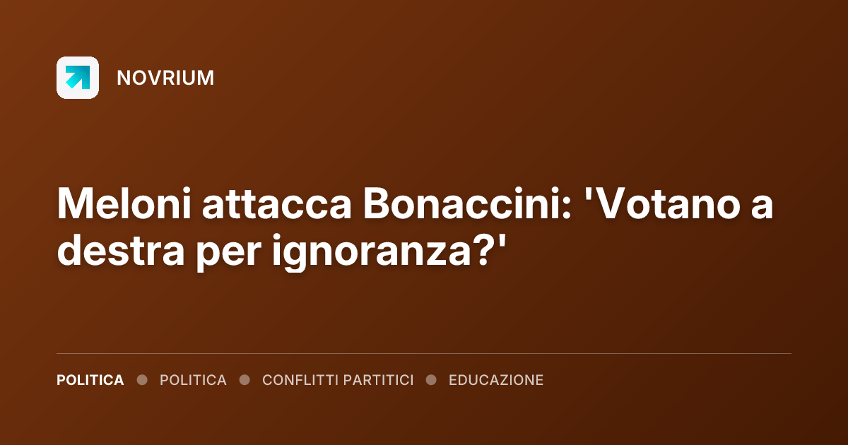 Meloni attacca Bonaccini: 'Votano a destra per ignoranza?'