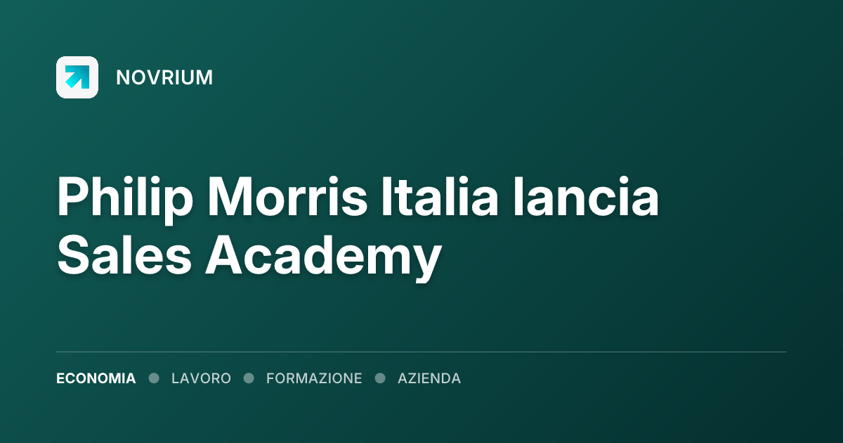 Philip Morris Italia lancia Sales Academy