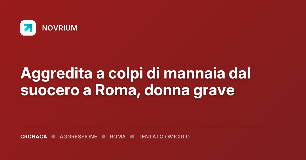 Aggredita a colpi di mannaia dal suocero a Roma, donna grave