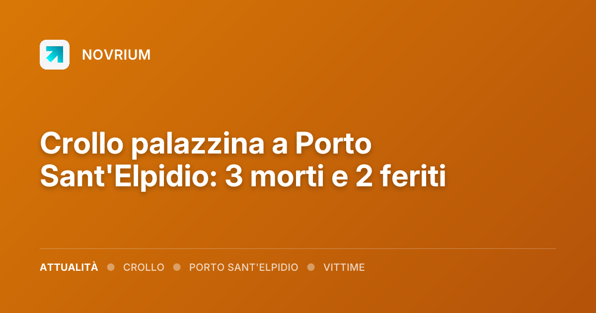 Crollo palazzina a Porto Sant'Elpidio: 3 morti e 2 feriti