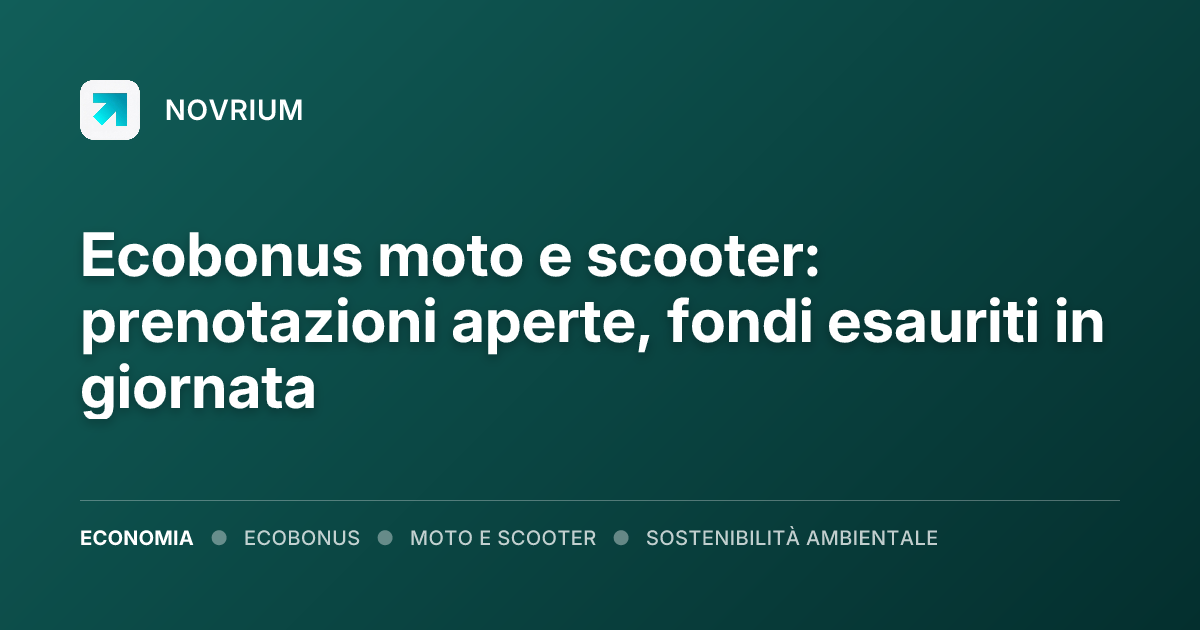 Ecobonus moto e scooter: prenotazioni aperte, fondi esauriti in giornata
