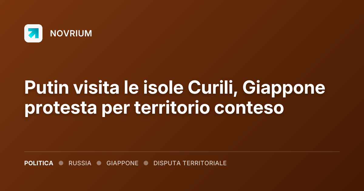 Putin visita le isole Curili, Giappone protesta per territorio conteso