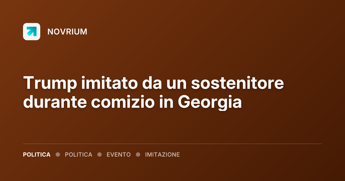 Trump imitato da un sostenitore durante comizio in Georgia