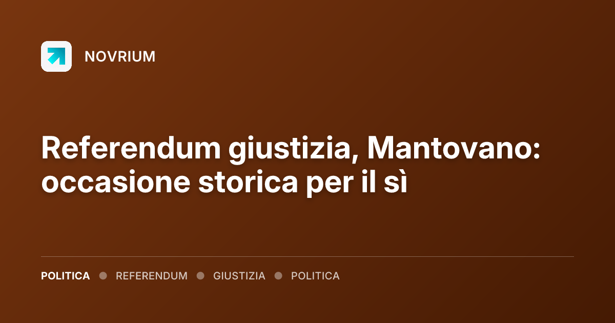 Referendum giustizia, Mantovano: occasione storica per il sì