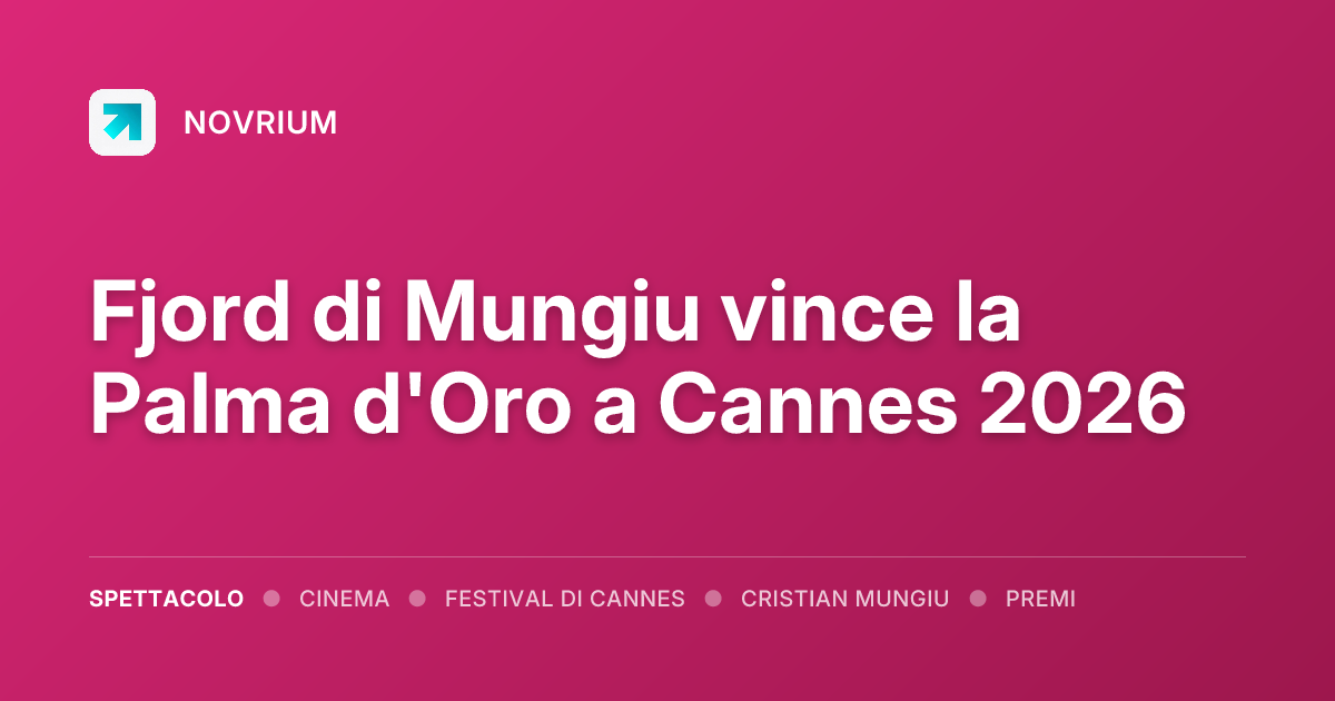 Fjord di Mungiu vince la Palma d'Oro a Cannes 2026