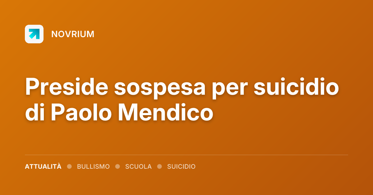 Preside sospesa per suicidio di Paolo Mendico
