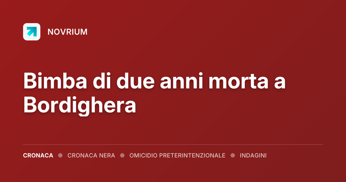 Bimba di due anni morta a Bordighera