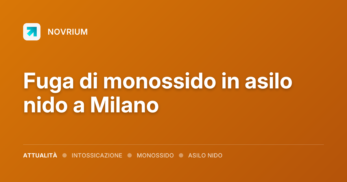 Fuga di monossido in asilo nido a Milano