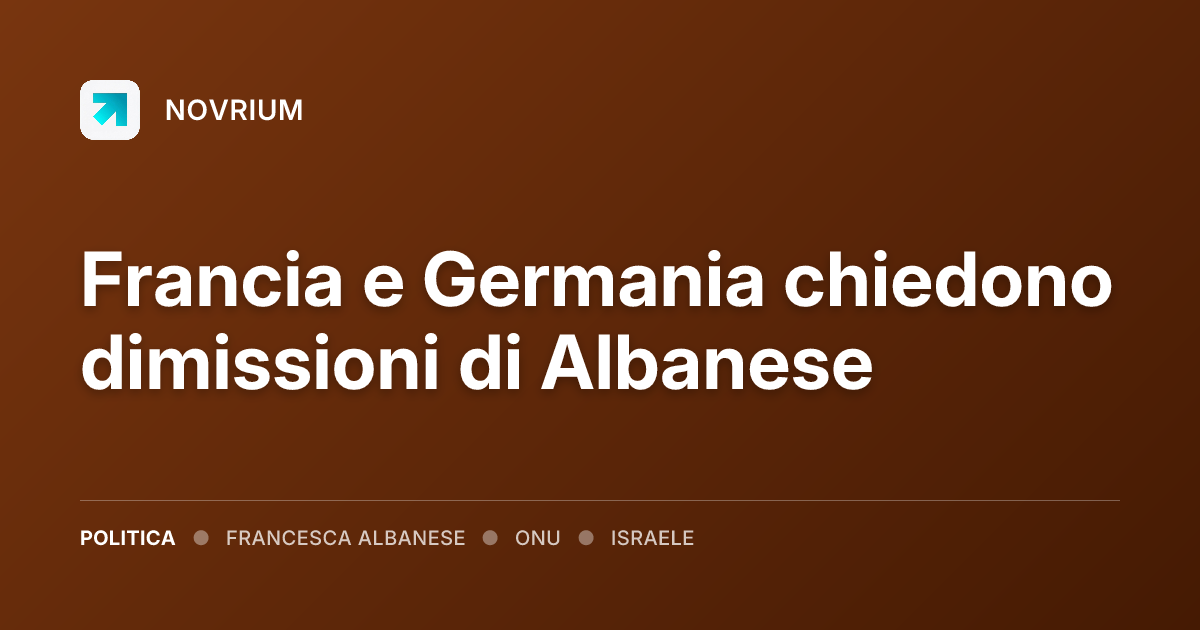 Francia e Germania chiedono dimissioni di Albanese