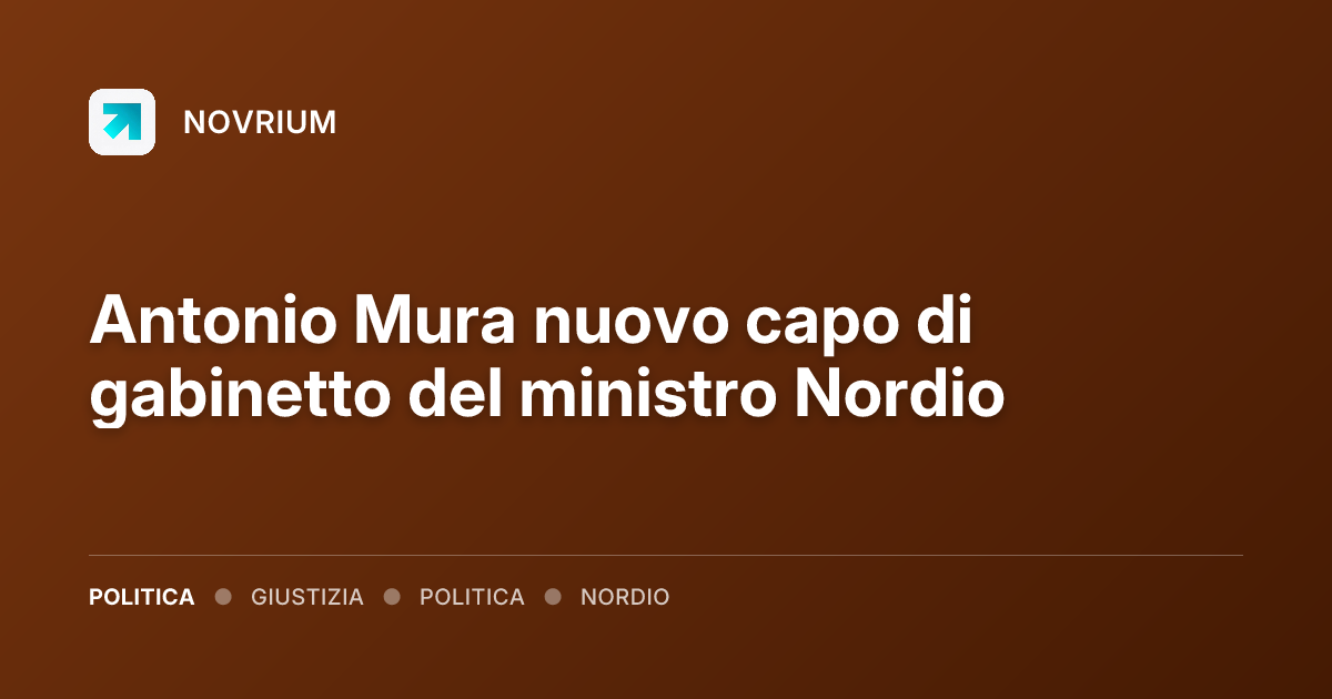 Antonio Mura nuovo capo di gabinetto del ministro Nordio