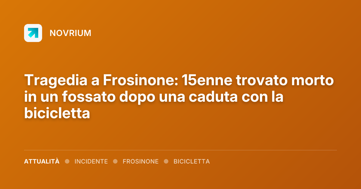 Tragedia a Frosinone: 15enne trovato morto in un fossato dopo una caduta con la bicicletta