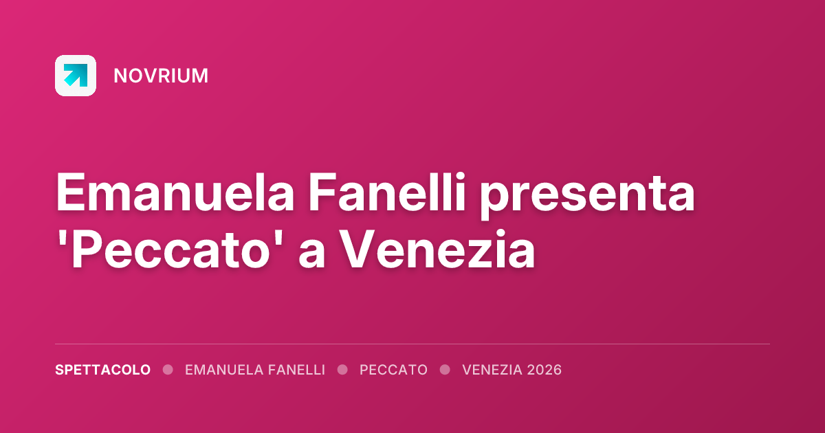 Emanuela Fanelli presenta 'Peccato' a Venezia