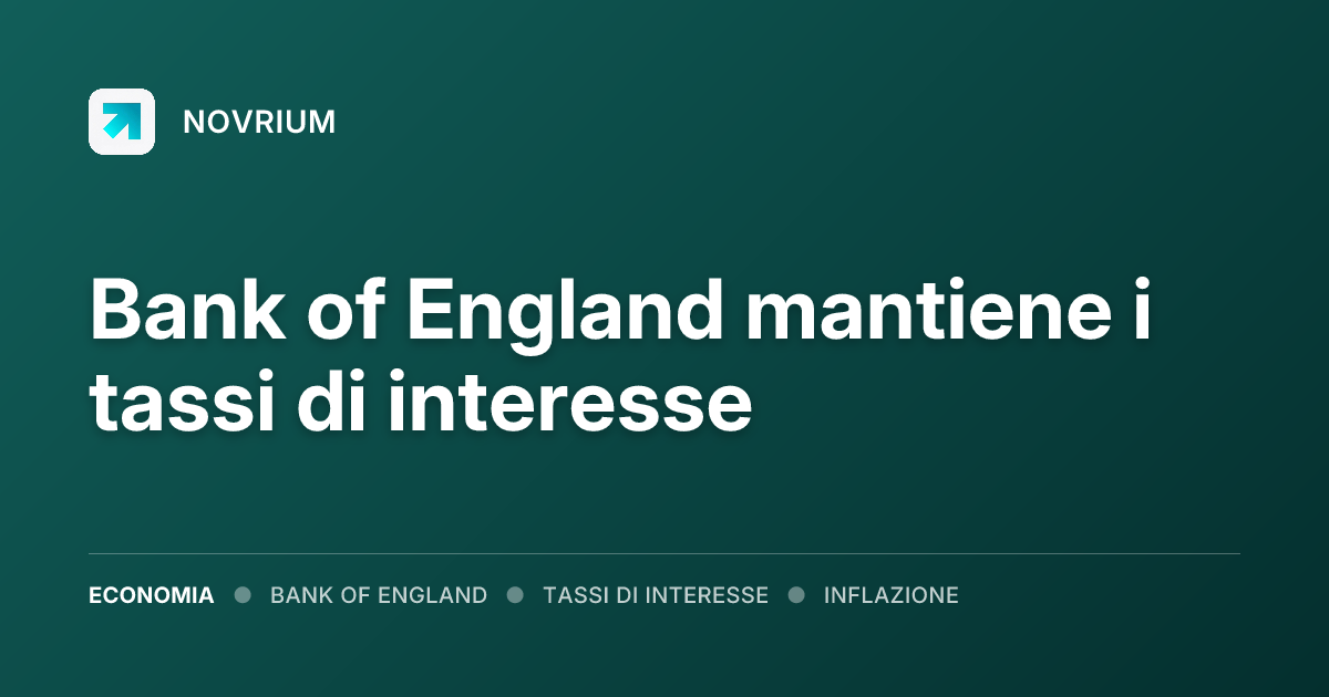 Bank of England mantiene i tassi di interesse