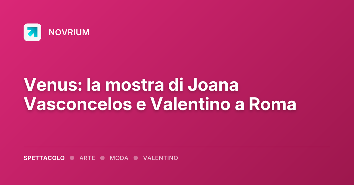 Venus: la mostra di Joana Vasconcelos e Valentino a Roma