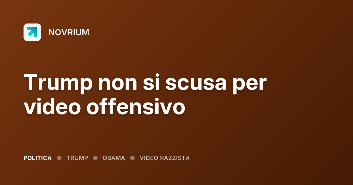 Trump non si scusa per video offensivo