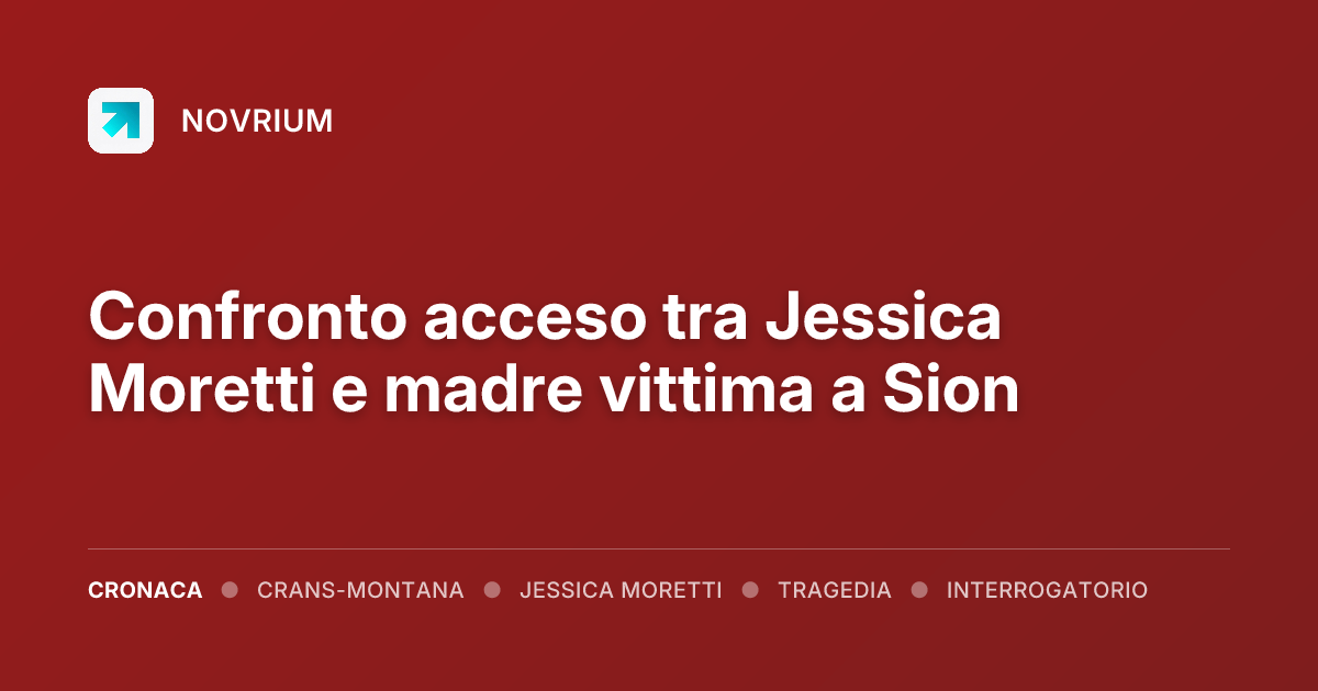 Confronto acceso tra Jessica Moretti e madre vittima a Sion