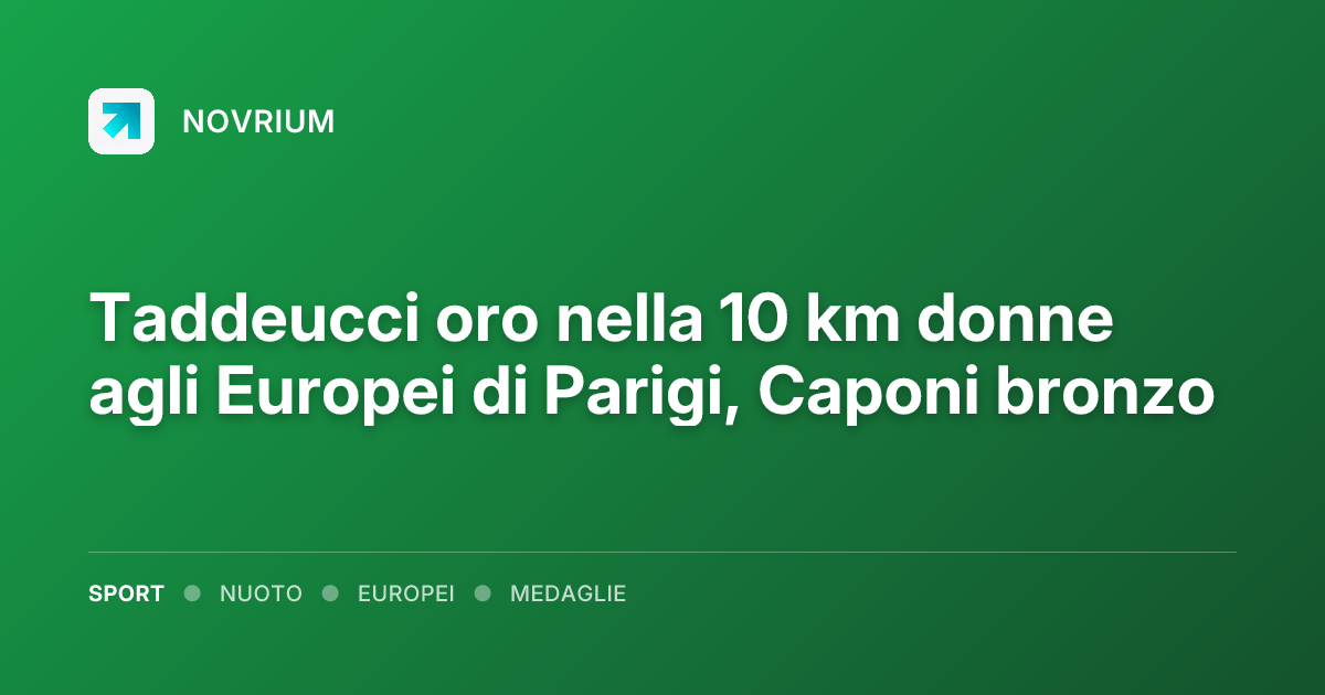 Taddeucci oro nella 10 km donne agli Europei di Parigi, Caponi bronzo