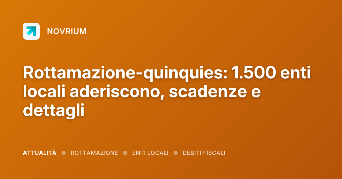 Rottamazione-quinquies: 1.500 enti locali aderiscono, scadenze e dettagli