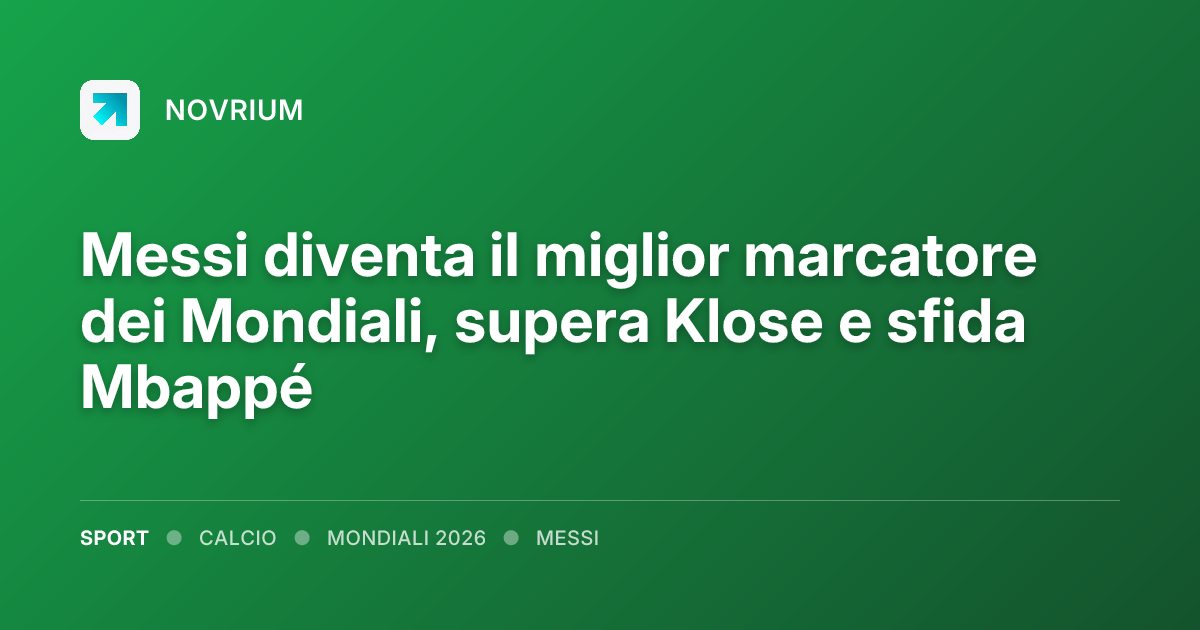 Messi diventa il miglior marcatore dei Mondiali, supera Klose e sfida Mbappé