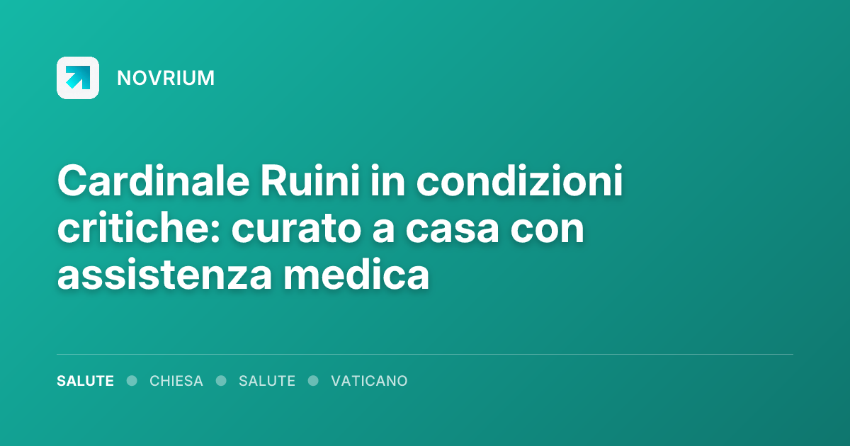 Cardinale Ruini in condizioni critiche: curato a casa con assistenza medica