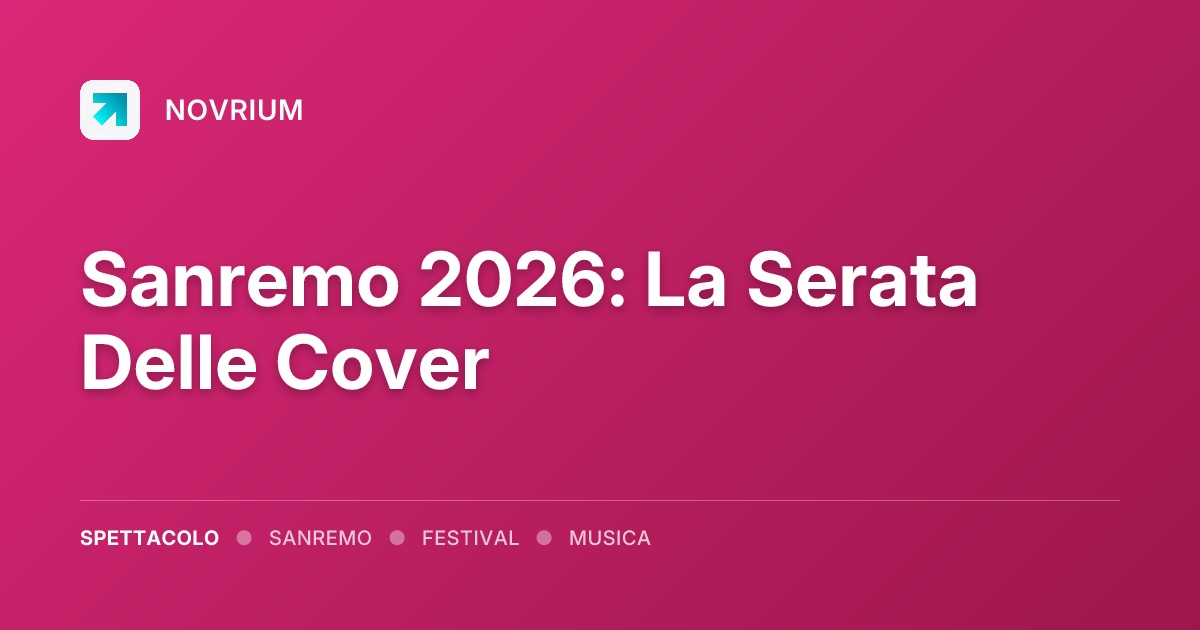 Sanremo 2026: La Serata Delle Cover