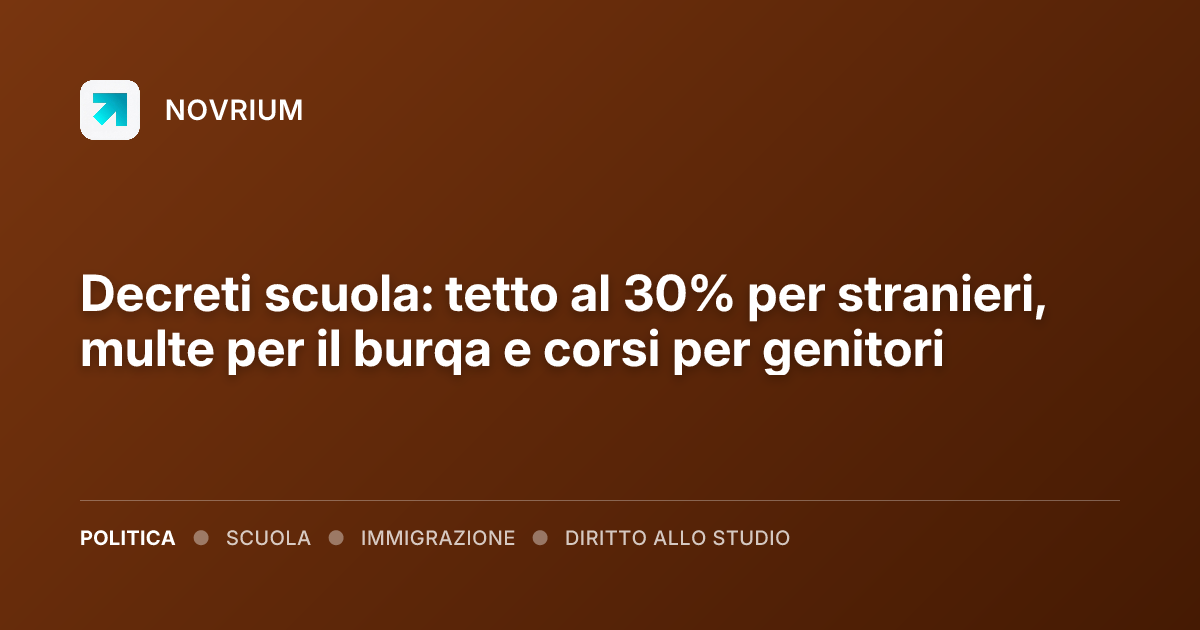 Decreti scuola: tetto al 30% per stranieri, multe per il burqa e corsi per genitori