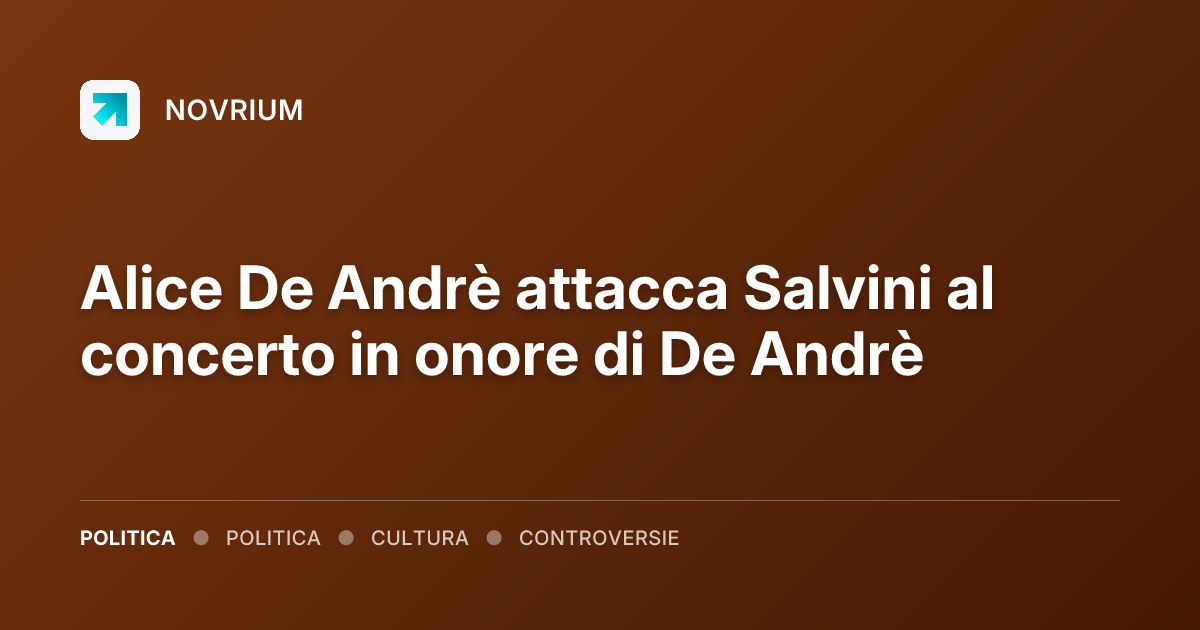 Alice De Andrè attacca Salvini al concerto in onore di De Andrè