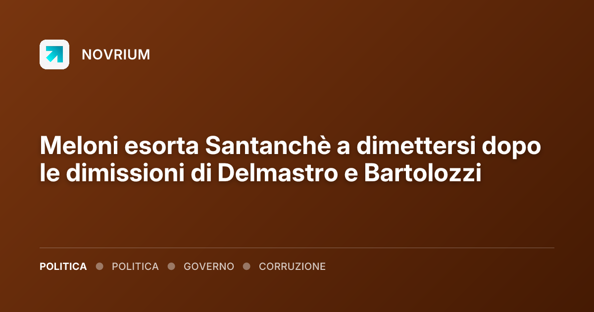 Meloni esorta Santanchè a dimettersi dopo le dimissioni di Delmastro e Bartolozzi