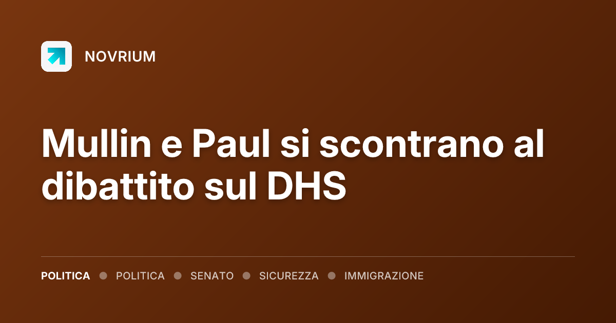 Mullin e Paul si scontrano al dibattito sul DHS