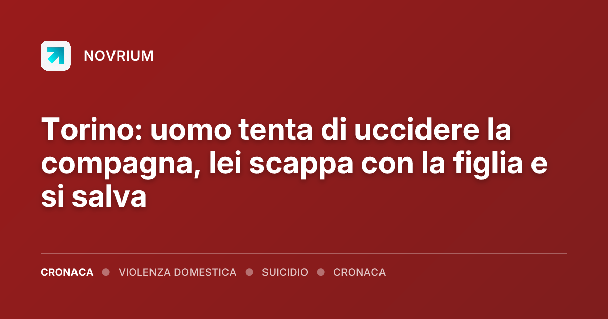 Torino: uomo tenta di uccidere la compagna, lei scappa con la figlia e si salva
