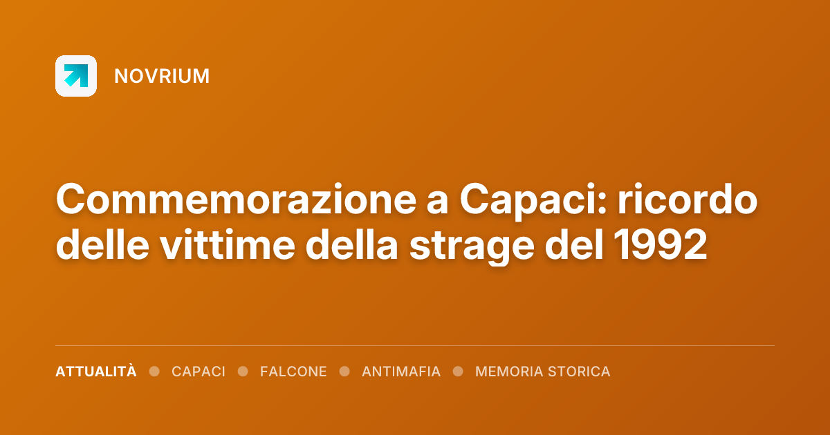 Commemorazione a Capaci: ricordo delle vittime della strage del 1992