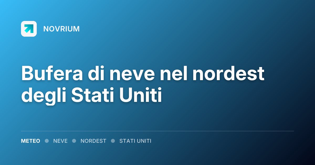 Bufera di neve nel nordest degli Stati Uniti