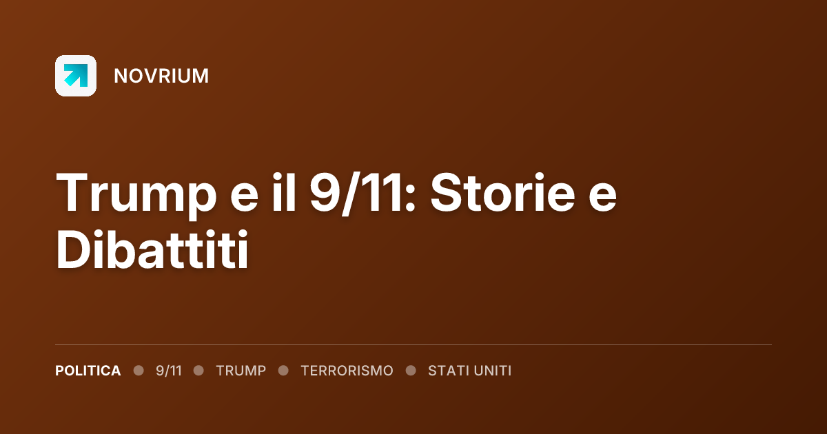Trump e il 9/11: Storie e Dibattiti