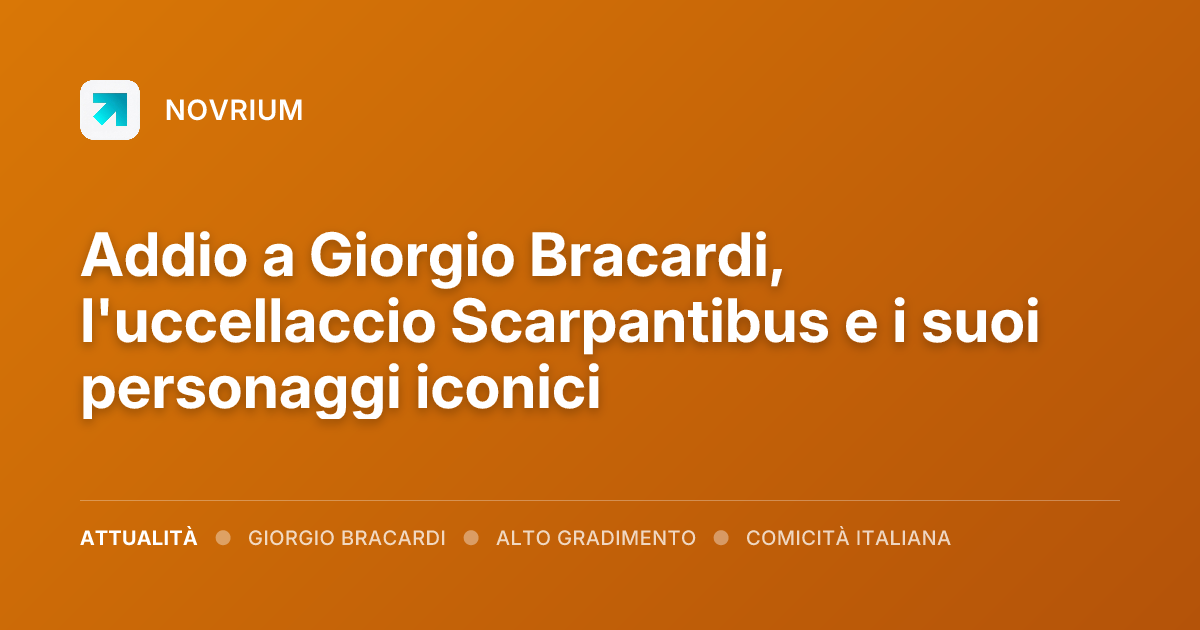 Addio a Giorgio Bracardi, l'uccellaccio Scarpantibus e i suoi personaggi iconici