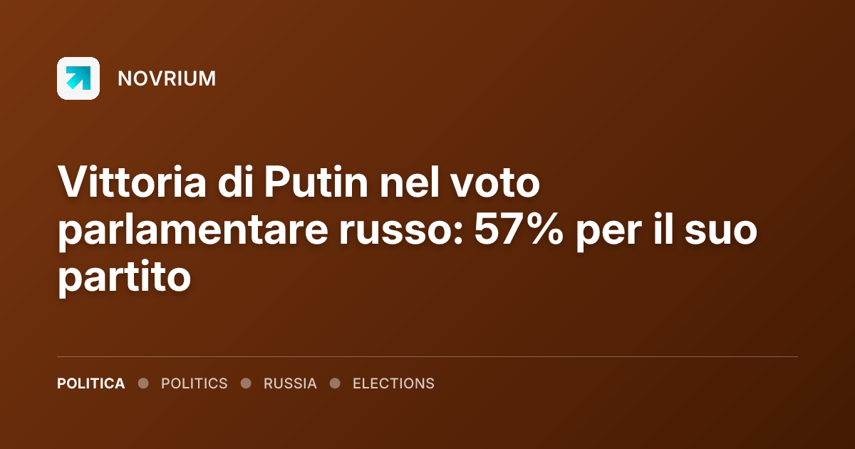 Vittoria di Putin nel voto parlamentare russo: 57% per il suo partito