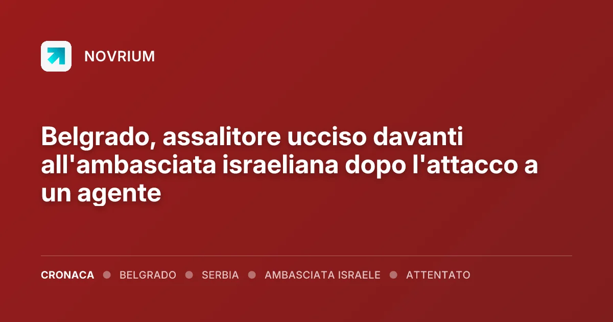 Belgrado, assalitore ucciso davanti all'ambasciata israeliana dopo l'attacco a un agente
