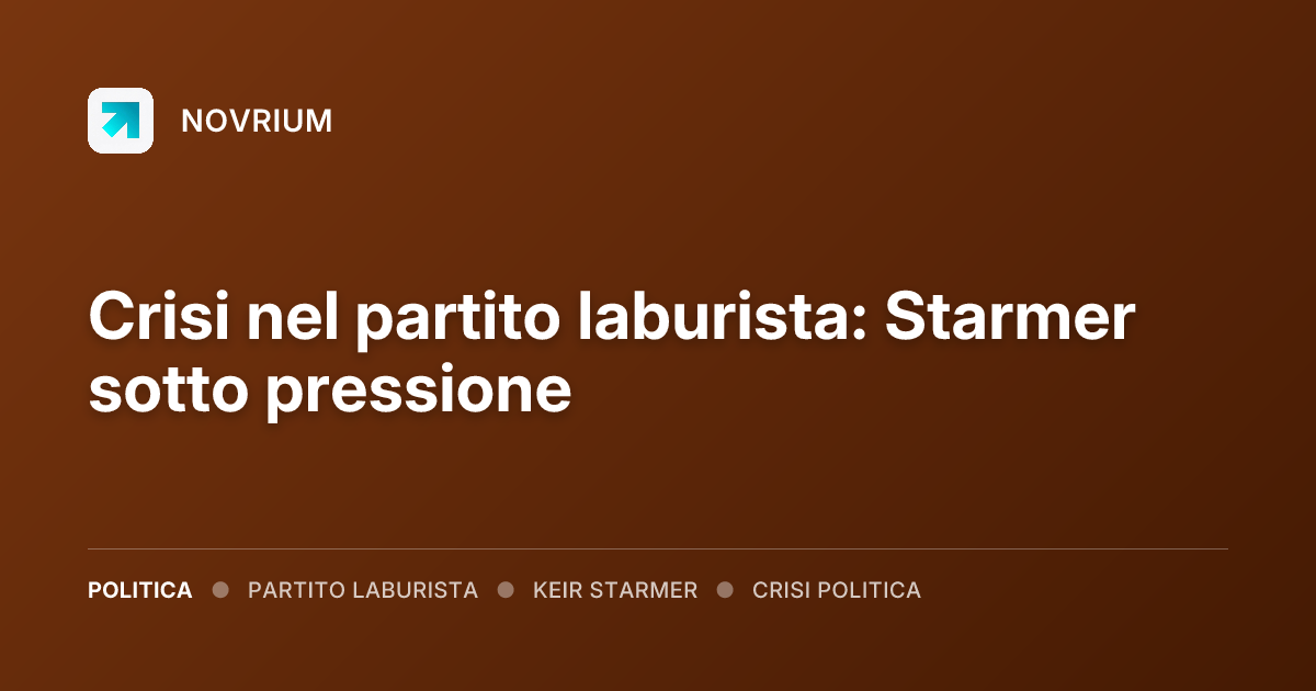 Crisi nel partito laburista: Starmer sotto pressione