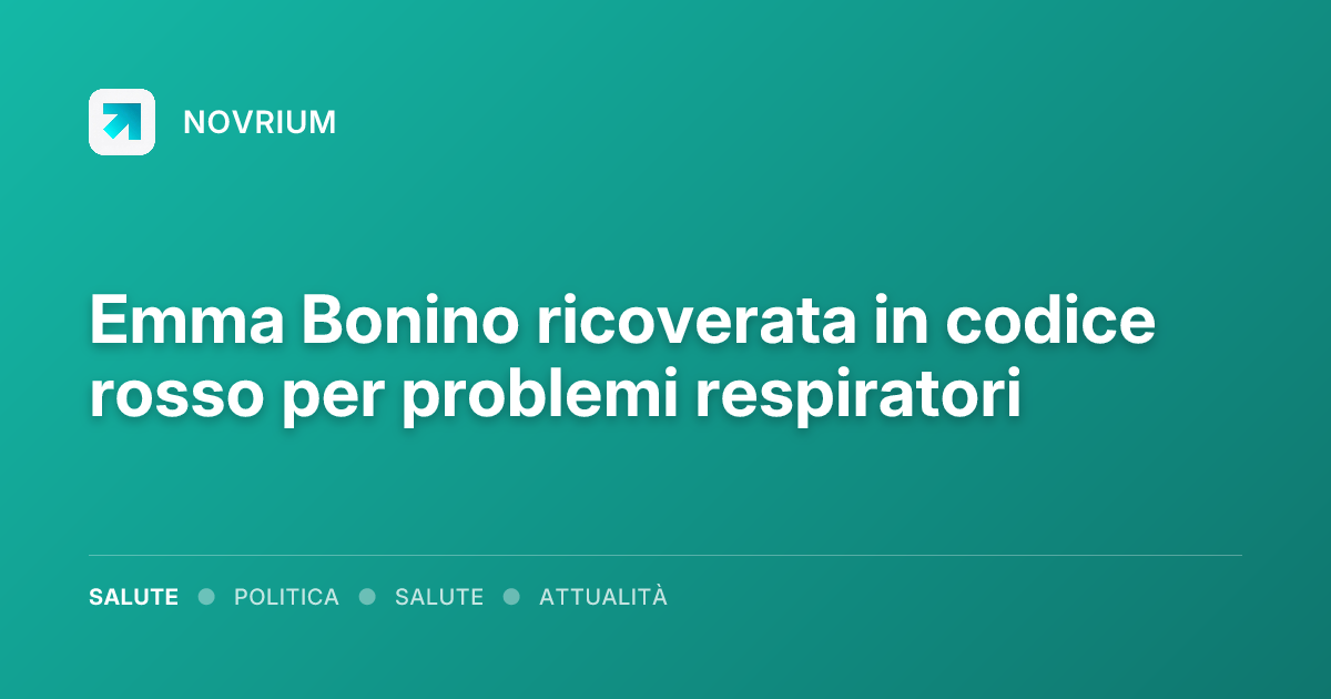 Emma Bonino ricoverata in codice rosso per problemi respiratori