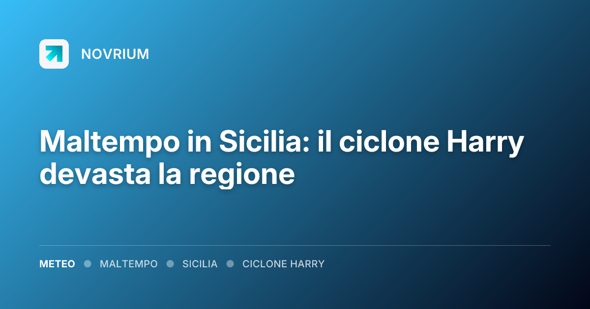 Maltempo in Sicilia: il ciclone Harry devasta la regione