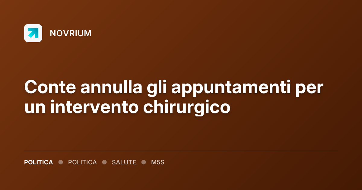 Conte annulla gli appuntamenti per un intervento chirurgico