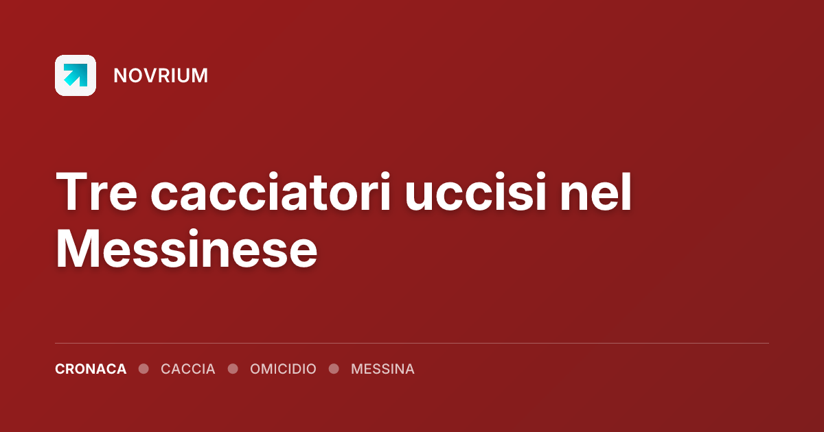 Tre cacciatori uccisi nel Messinese