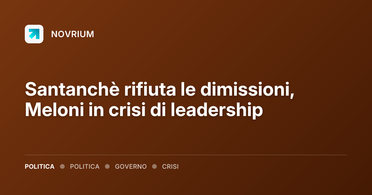 Santanchè rifiuta le dimissioni, Meloni in crisi di leadership
