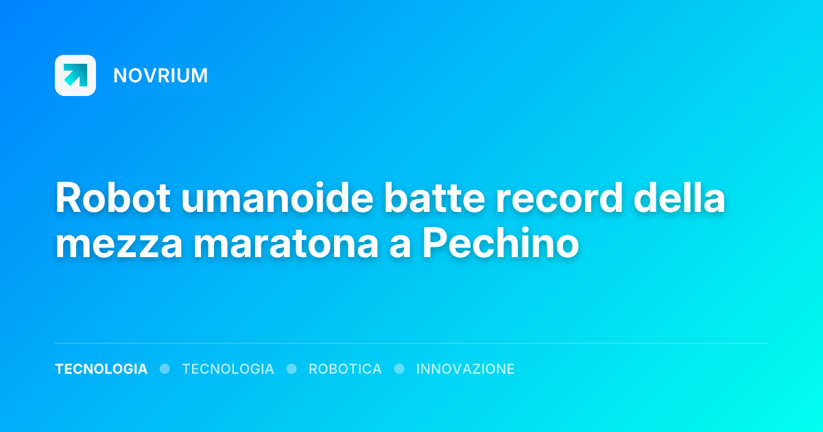 Robot umanoide batte record della mezza maratona a Pechino