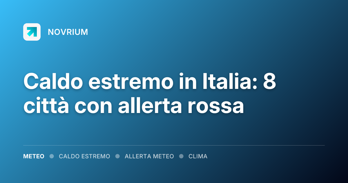 Caldo estremo in Italia: 8 città con allerta rossa
